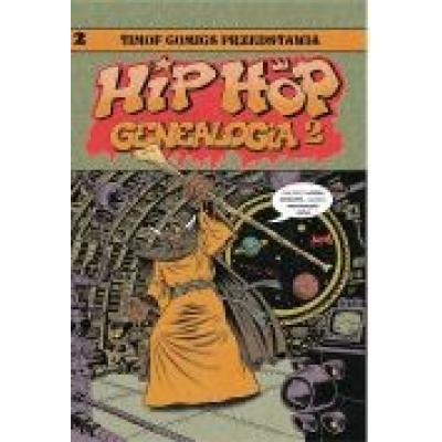Hip hop genealogia. tom 2