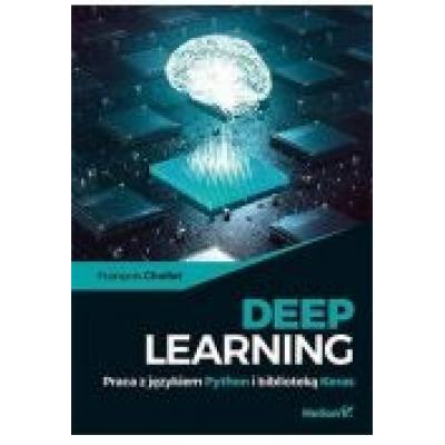 Deep learning. praca z językiem python i biblioteką keras