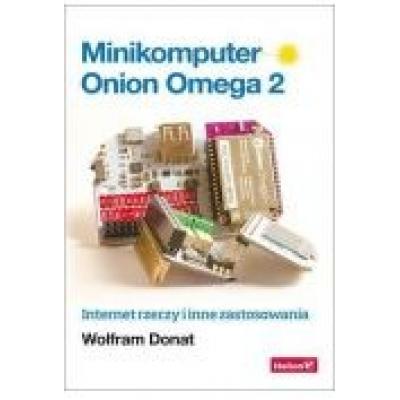 Minikomputer onion omega 2. internet rzeczy i inne zastosowania
