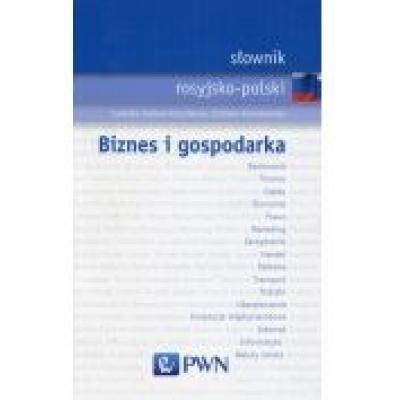 Słownik rosyjsko-polski. biznes i gospodarka