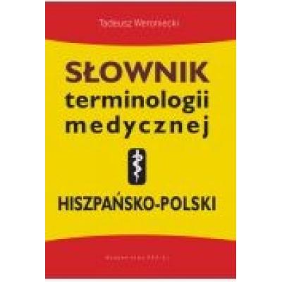 Słownik terminologii medycznej hiszpańsko-polski