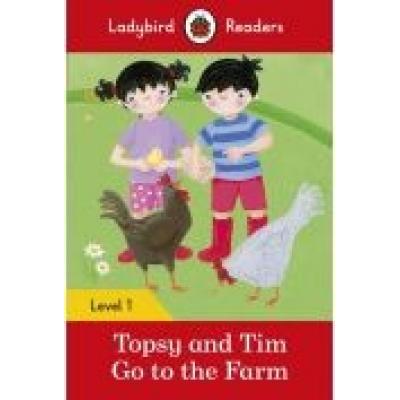 Ladybird readers level 1: topsy and tim go to the farm