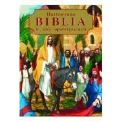 Ilustrowana biblia w 365 opowieściach
