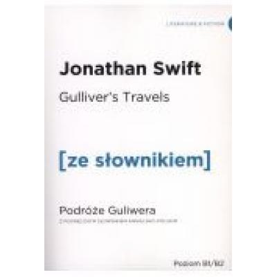 Gulliver's travels. przygody gullivera z podręcznym słownikiem angielsko-polskim