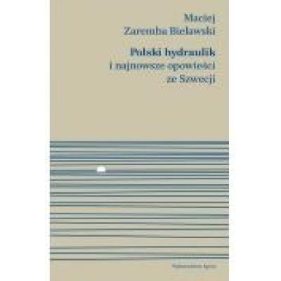 Polski hydraulik i najnowsze opowieści ze szwecji