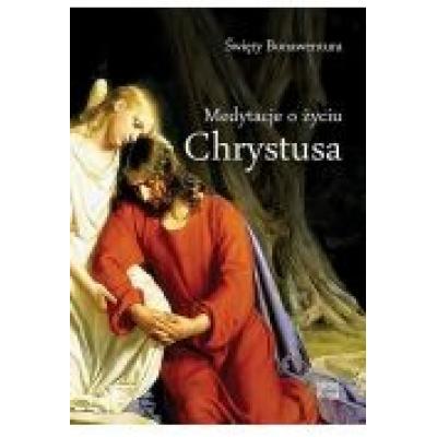 Medytacje o życiu chrystusa