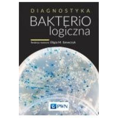 Diagnostyka bakteriologiczna wyd. 3