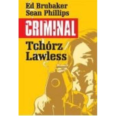 Criminal t.1 tchórz/lawless