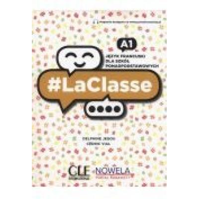 Laclasse a1. język francuski. podręcznik + dostęp online. szkoła ponadpodstawowa