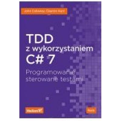 Tdd z wykorzystaniem c# 7. programowanie sterowane testami