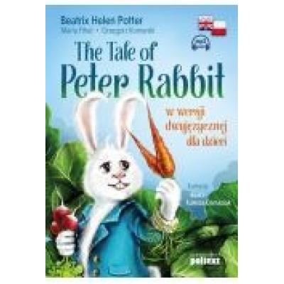 The tale of peter rabbit w wersji dwujęzycznej dla dzieci