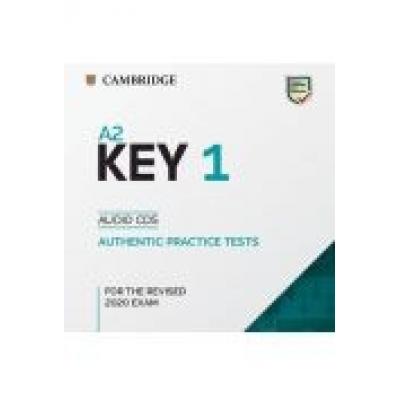 A2 key 1 for the revised 2020 exam. audio cds. authentic practice tests