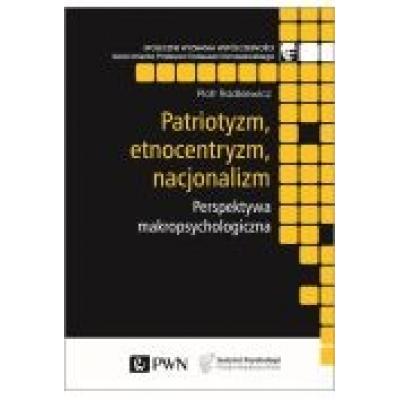 Patriotyzm, etnocentryzm, nacjonalizm