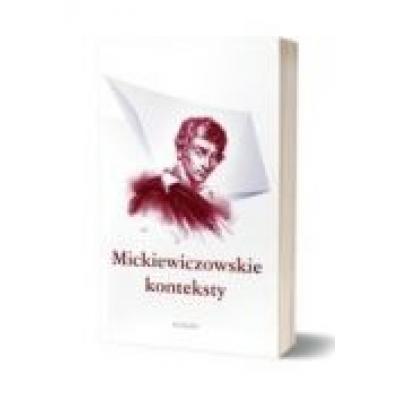 Mickiewiczowskie konteksty