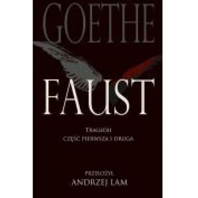 Faust. tragedii część pierwsza i druga