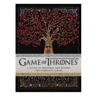 Game of thrones: a guide to westeros and beyond : the only official guide to the complete hbo tv ser