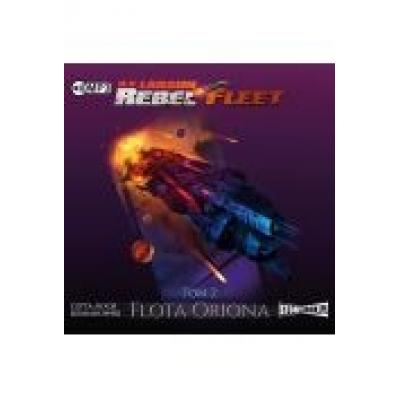 Flota oriona. rebel fleet. tom 2