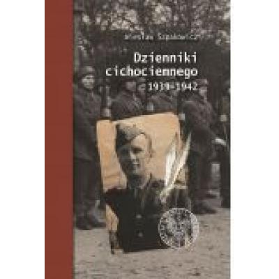 Dzienniki cichociemnego 1939-1942