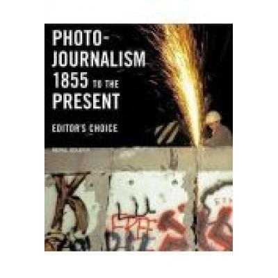 Photojournalism 1855 to the present