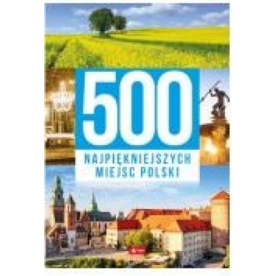 500 najpiękniejszych miejsc polski