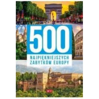 500 najpiękniejszych zabytków europy