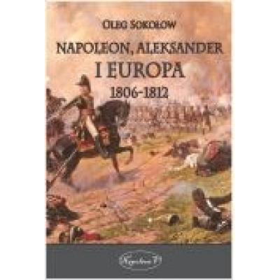 Napoleon, aleksander i europa 1806-1812