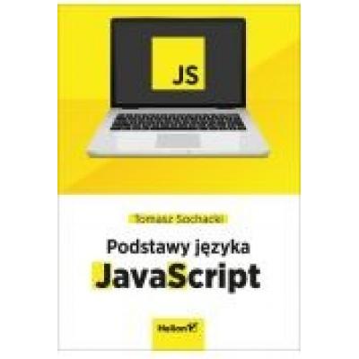 Javascript. tworzenie nowoczesnych aplikacji..