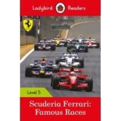 Scuderia ferrari: famous races - ladybird readers level 5