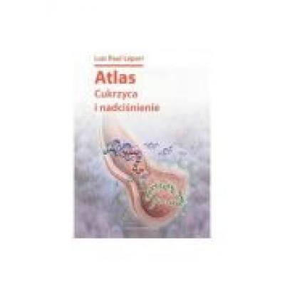 Atlas cukrzyca i nadciśnienie