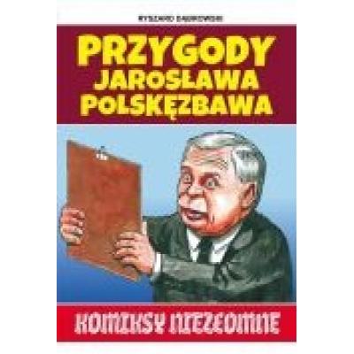 Przygody jarosława polskęzbawa