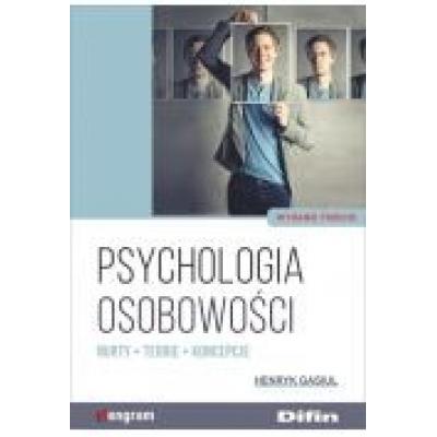 Psychologia osobowości. nurty, teorie, koncepcje