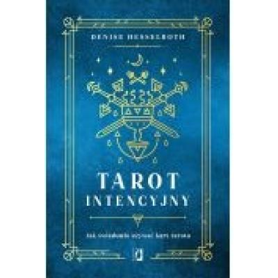 Tarot intencyjny. jak świadomie używać kart tarota