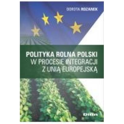 Polityka rolna polski w procesie integracji z ue