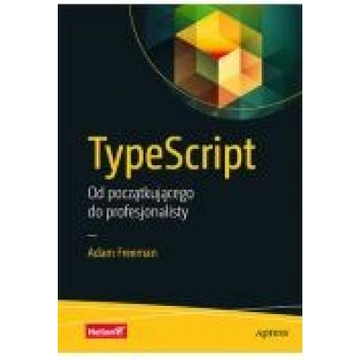 Typescript. od początkującego do profesjonalisty