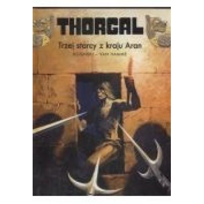 Thorgal t.3 trzej starcy z kraju aran