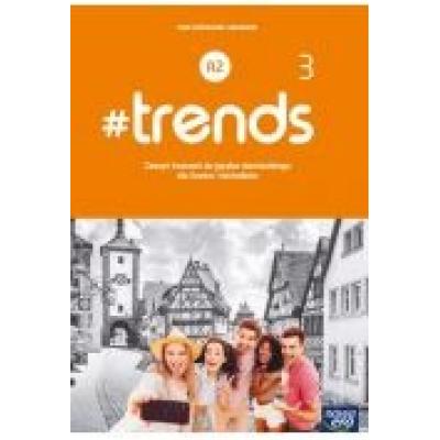 #trends 3. zeszyt ćwiczeń do języka niemieckiego dla liceów i techników. poziom a2. szkoły ponadpodstawowe