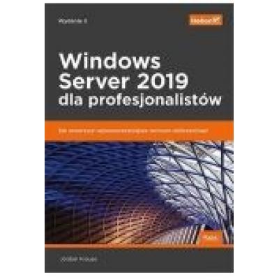 Windows server 2019 dla profesjonalistów