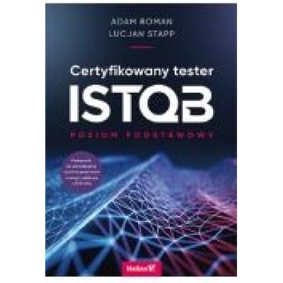 Certyfikowany tester istqb. poziom podstawowy
