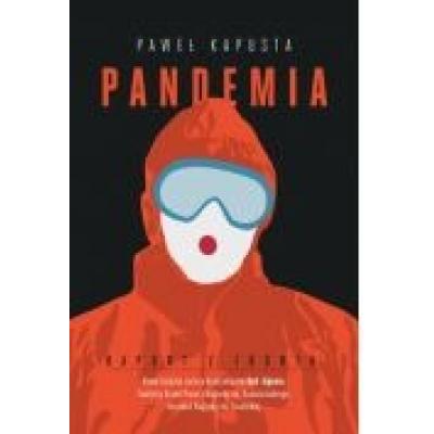 Pandemia. raport z frontu