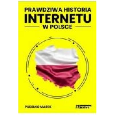 Prawdziwa historia internetu w polsce
