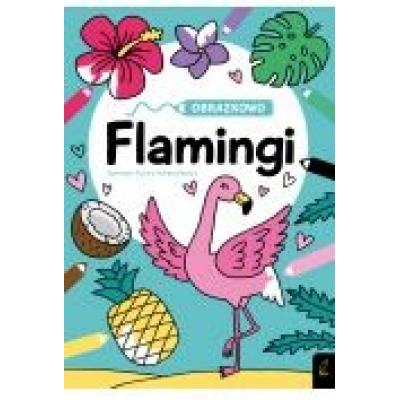 Flamingi. obrazkowo