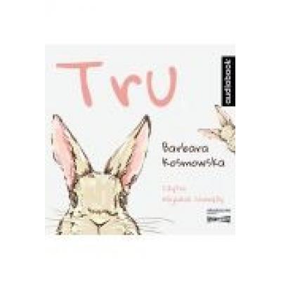 Tru. audiobook