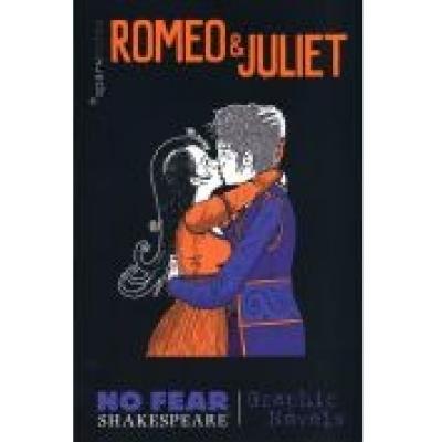 Romeo and juliet no fear shakespeare