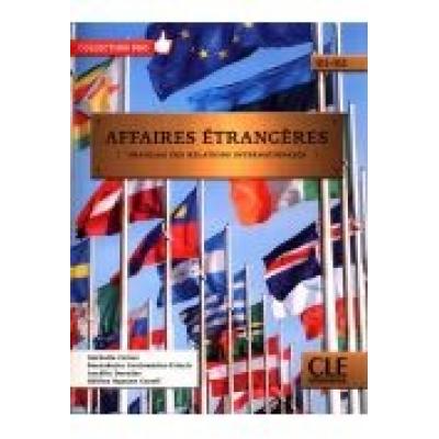 Affaires etrangeres francais des relations internationales podręcznik + cd b1/b2