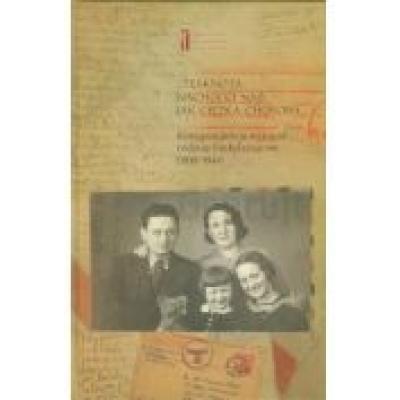 Tęsknota nachodzi nas jak ciężka choroba. korespondencja wojenna rodziny finkelsztejnów (1939-1941)
