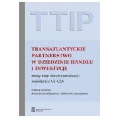 Ttip transatlantyckie partnerstwo w dziedzinie handlu i inwestycji