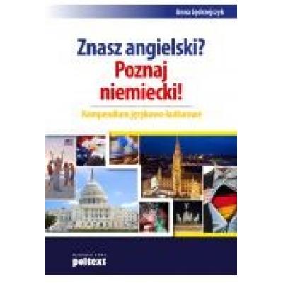 Znasz angielski? poznaj niemiecki! kompendium językowo-kulturowe