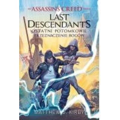 Assassin's creed: last descendants. ostatni potomkowie. przeznaczenie bogów