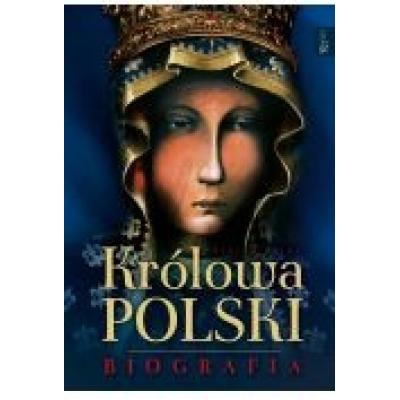 Królowa polski. biografia