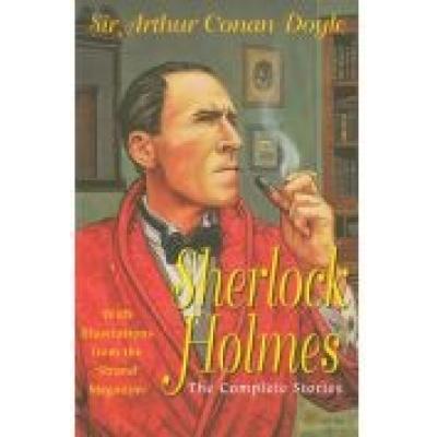 Sherlock holmes. the complete stories